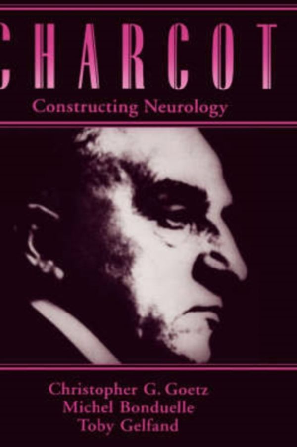 Cover Art for 9780195076431, Charcot by Christopher G. Goetz