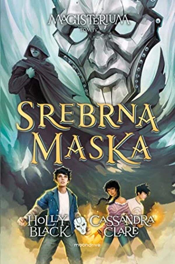 Cover Art for 9788381352734, Srebrna maska by Cassandra Clare, Holly Black