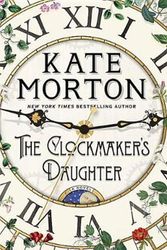 Cover Art for 9781683249726, The Clockmaker's Daughter by Kate Morton