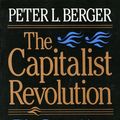 Cover Art for 9780465008681, Capitalist Revolution by Peter L. Berger