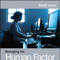 Cover Art for 9781119995333, Managing the Human Factor in Information Security: How to win over staff and influence business managers by David Lacey