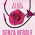 Cover Art for 9788822776600, Senza regole. Flawless by Elsie Silver