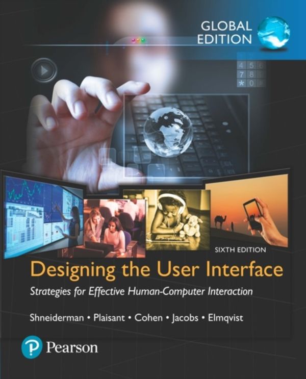 Cover Art for 9781292153919, Designing the User Interface: Strategies for Effective Human-Computer Interaction, Global Edition by Ben Shneiderman