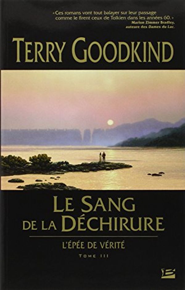 Cover Art for 9782914370882, L'Epée de Vérité, Tome 3 : Le Sang de la Déchirure by Terry Goodkind