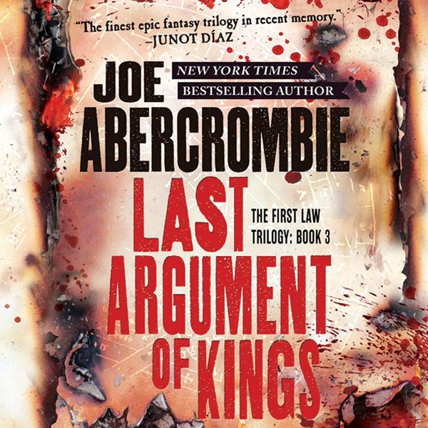 Cover Art for 9781478907831, Last Argument of Kings by Joe Abercrombie