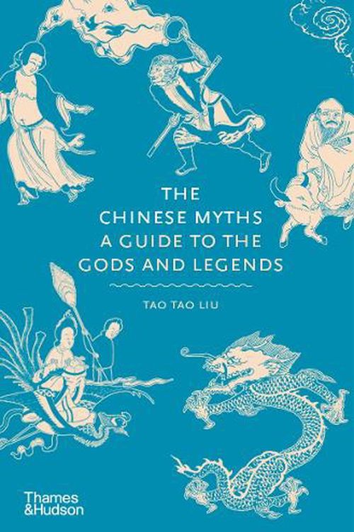 Cover Art for 9780500252383, CHINESE MYTHS AND LEGENDS by Liu, Tao Tao
