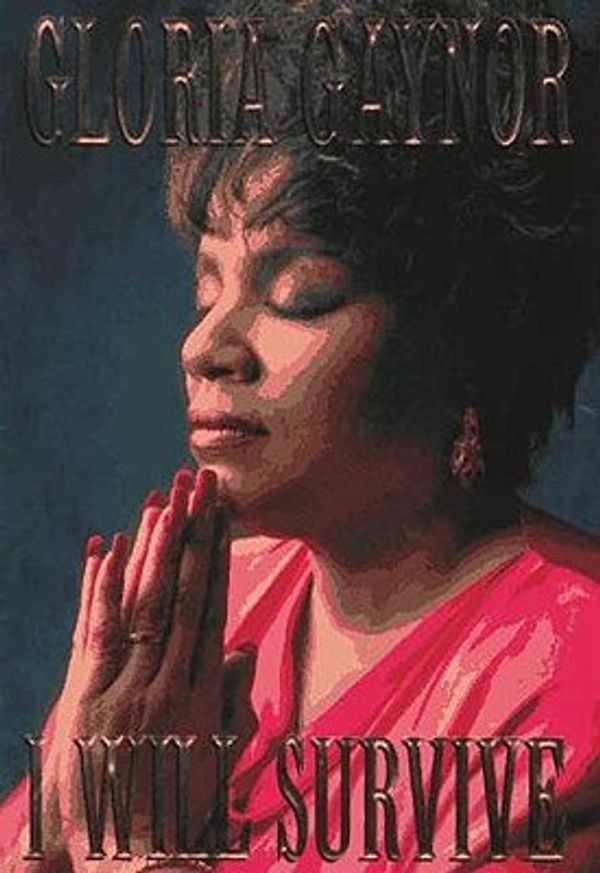 Cover Art for 9780312168698, I Will Survive: The Book by Gloria Gaynor