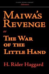 Cover Art for 9781600966491, Maiwa's Revenge by Sir H Rider Haggard