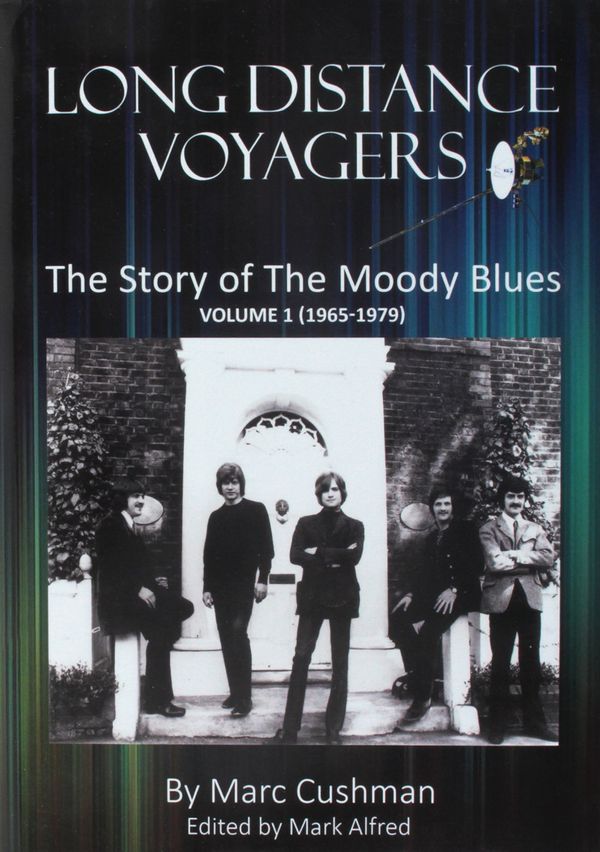 Cover Art for 9780998866390, Long Distance Voyagers: The Story of the Moody Blues 1965-1979 by Marc Cushman
