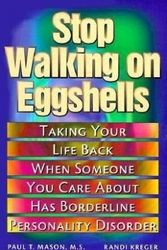 Cover Art for 9781572241084, Stop Walking on Eggshells by Kreger Randy, Paul T. Mason