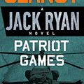 Cover Art for 9780425269411, Patriot GamesJack Ryan Novels by Tom Clancy