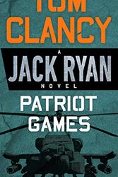 Cover Art for 9780425269411, Patriot GamesJack Ryan Novels by Tom Clancy