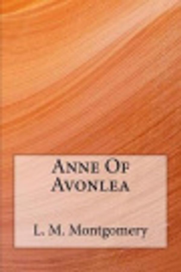 Cover Art for 9781974529445, Anne of Avonlea by L. M. Montgomery