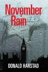 Cover Art for 9781611290493, November Rain: A Carl Houseman Mystery by Donald Harstad