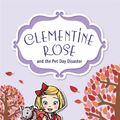 Cover Art for B009CN3CEW, Clementine Rose and the Pet Day Disaster 2 by Jacqueline Harvey