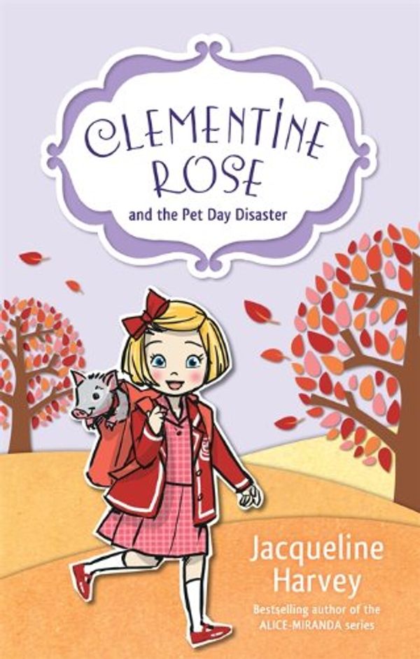 Cover Art for B009CN3CEW, Clementine Rose and the Pet Day Disaster 2 by Jacqueline Harvey