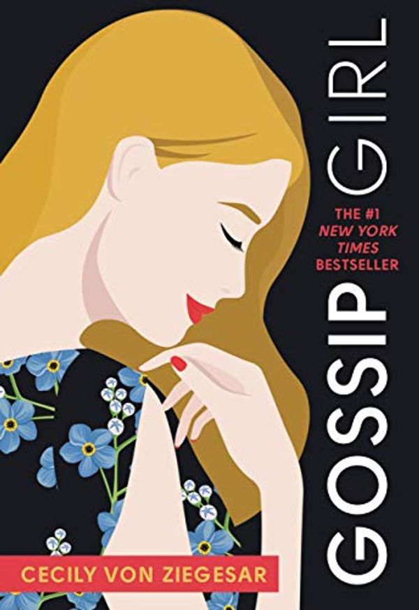 Cover Art for B000Q67H4U, Gossip Girl: #1: A Novel by Cecily von Ziegesar by von Ziegesar, Cecily