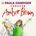 Cover Art for 9780749732400, Forever Amber Brown by Paula Danziger