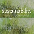Cover Art for 9780415783545, Sustainability: If It’s Everything, Is It Nothing? by Heather M. Farley