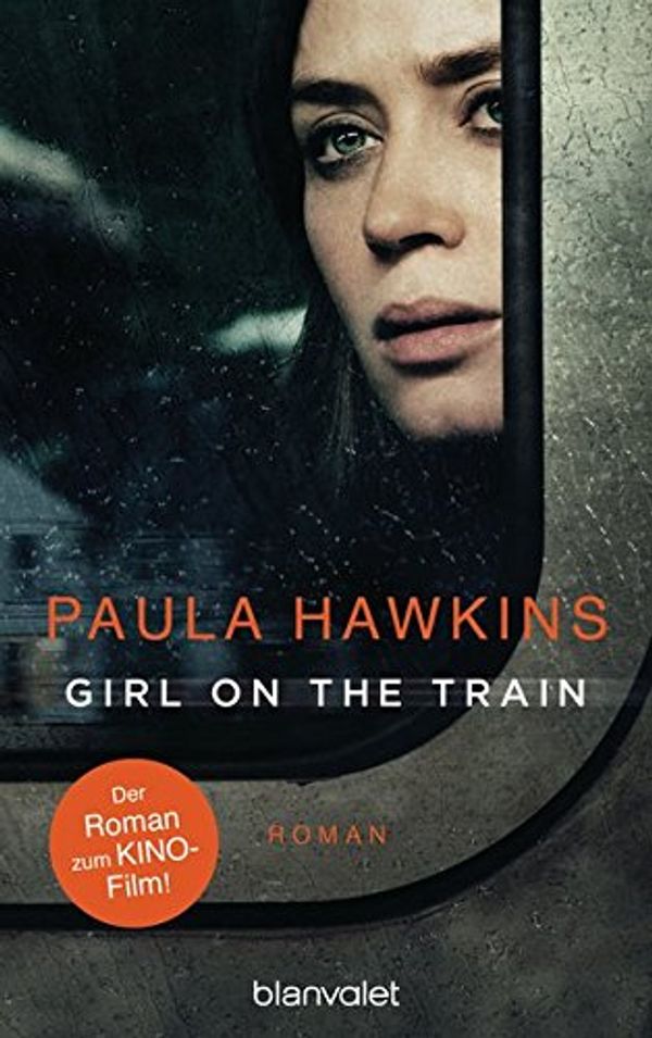 Cover Art for 9783764506018, Girl on the Train: Der Roman zum Kinofilm by Paula Hawkins