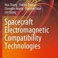 Cover Art for 9789811547843, Spacecraft Electromagnetic Compatibility Technologies by Hua Zhang, Yuting Zhang, Chengbo Huang