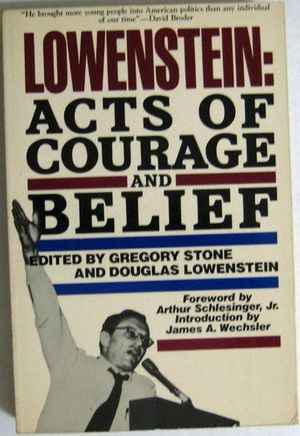 Cover Art for 9780156543026, Lowenstein: Acts of Courage and Belief by Gregory Stone, Douglas Lowenstein