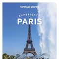 Cover Art for B0BNC24FHV, Lonely Planet Experience Paris (Travel Guide) by Planet, Lonely
