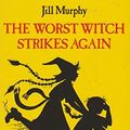 Cover Art for 9780745116723, The Worst Witch Strikes Again by Jill Murphy