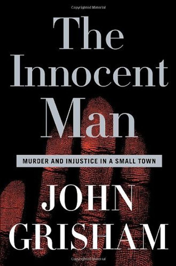 Cover Art for 9780385521109, The Innocent Man by John Grisham