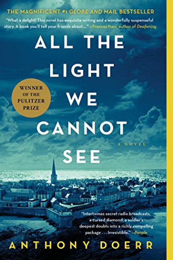 Cover Art for 9781501104565, All the Light We Cannot See: A Novel by Anthony Doerr