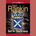Cover Art for 9781436112772, Set in Darkness by Ian Rankin