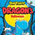 Cover Art for 9781338347487, Dragon's Halloween: An Acorn Book by Dav Pilkey