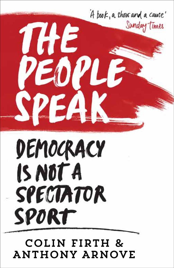 Cover Art for 9780857864482, The People Speak by Colin Firth