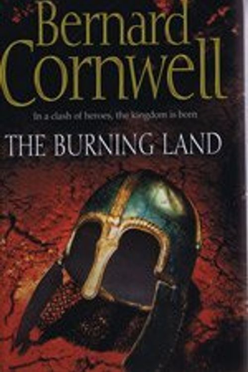 Cover Art for 9781408460023, The Burning Land (Large Print Edition) by Bernard Cornwell