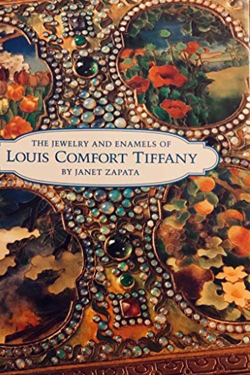 Cover Art for 9780810935068, The Jewelry and Enamels of Louis Comfort Tiffany by Janet Zapata