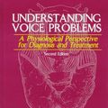 Cover Art for 9780683020588, Understanding Voice Problems by Raymond H. Colton
