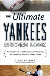 Cover Art for 9781600785207, The Ultimate Yankees Record Book by David Fischer