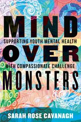 Cover Art for 9780807007570, Mind over Monsters by Sarah Rose Cavanagh