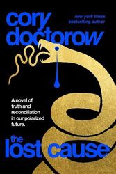 Cover Art for 9781250865939, The Lost Cause by Cory Doctorow