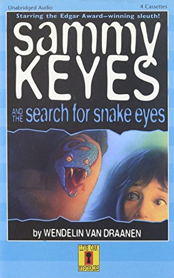 Cover Art for 9781591122722, Sammy Keyes and the Search for Snake Eyes by Van Draanen, Wendelin