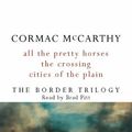 Cover Art for 9780001055438, The Border Trilogy by Cormac McCarthy