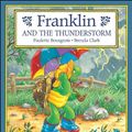 Cover Art for 9781550744033, Franklin and the Thunderstorm by Paulette Bourgeois