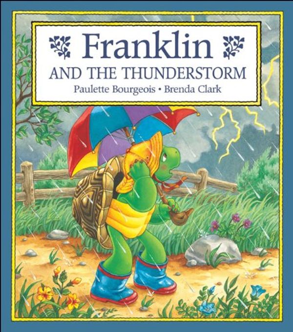 Cover Art for 9781550744033, Franklin and the Thunderstorm by Paulette Bourgeois