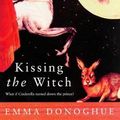 Cover Art for 9780140258028, Kissing the Witch by Emma Donoghue