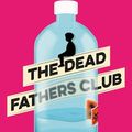 Cover Art for 9781786893260, The Dead Fathers Club by Matt Haig