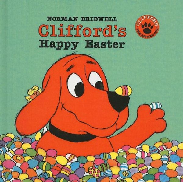 Cover Art for 9780780748477, Clifford's Happy Easter by Norman Bridwell