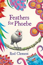 Cover Art for 9780732289201, Feathers for Phoebe by Rod Clement
