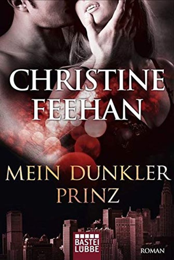 Cover Art for 9783404270675, Mein dunkler Prinz by Christine Feehan, Katja Thomsen