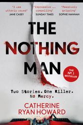 Cover Art for 9781786496614, The Nothing Man by Catherine Ryan Howard