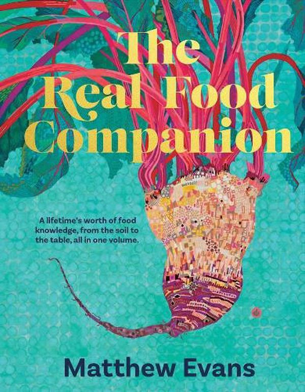 Cover Art for 9781922616364, The Real Food Companion by Matthew Evans